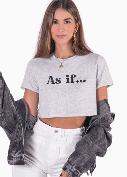 Camiseta con estampado "As if…" color gris para mujer - Flashy