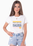 Camiseta estampada "Here for the nachos" para mujer - Flashy