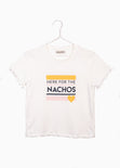Camiseta estampada "Here for the nachos" para mujer - Flashy